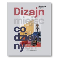 Aleksandra Koperda Dizajn miejsc codziennych