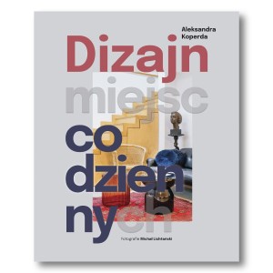 Aleksandra Koperda Dizajn miejsc codziennych